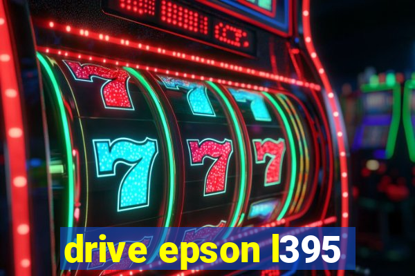 drive epson l395